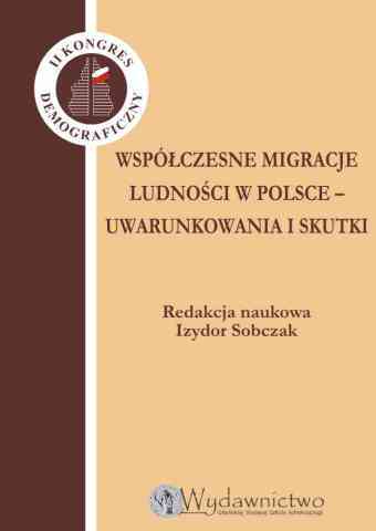 Współczesne migracje ludności w Polsce – uwarunkowania i skutki - pierwsza strona okładki